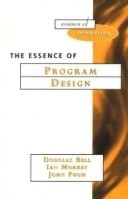 The Essence of Program Design(English, Paperback, Bell Douglas)