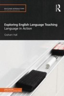 Exploring English Language Teaching(English, Paperback, Hall Graham)