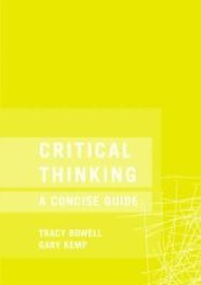Critical Thinking(English, Paperback, Bowell Tracey)