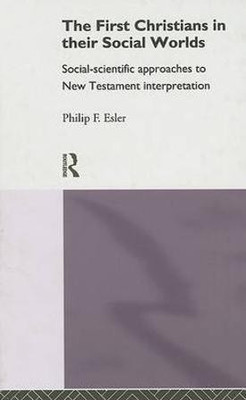 The First Christians in Their Social Worlds(English, Hardcover, Esler Philip F.)