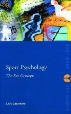 Sport and Exercise Psychology: The Key Concepts(English, Paperback, Cashmore Ellis)