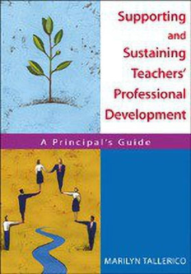 Supporting and Sustaining Teachers' Professional Development(English, Hardcover, Tallerico Marilyn)