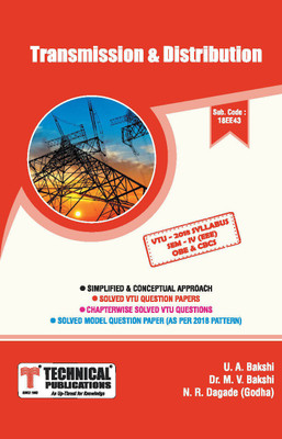 Transmission & Distribution for BE VTU Course 18 OBE & CBCS (IV- EEE - 18EE43)(English, Paperback, U.A.BAKSHI, M.V.BAKSHI,N.R. Dagade(Godha))