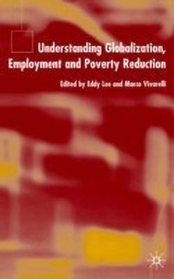 Understanding Globalization, Employment and Poverty Reduction(English, Hardcover, unknown)