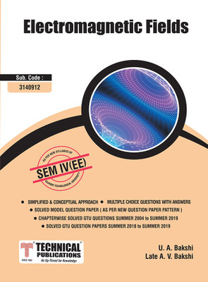 Electromagnetics Field for GTU University (IV- ELECTRICAL - 3140912)(English, Paperback, U.A.BAKSHI, Late. A.V.BAKSHI)