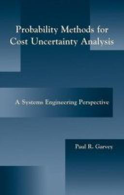 Probability Methods for Cost Uncertainty Analysis(English, Hardcover, Garvey Paul R.)