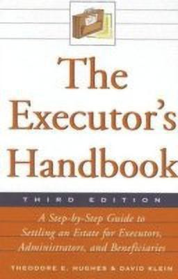 The Executor's Handbook(English, Hardcover, Hughes Theodore E. M.D)