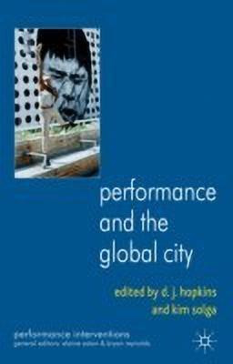 Performance and the Global City(English, Hardcover, unknown)