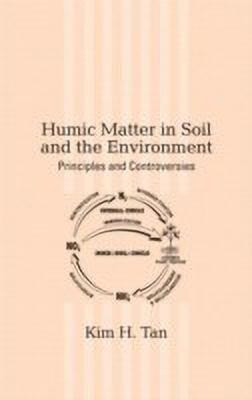 Humic Matter in Soil and the Environment(English, Hardcover, Tan Kim H.)