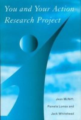 You and Your Action Research Project(English, Paperback, McNiff Jean)