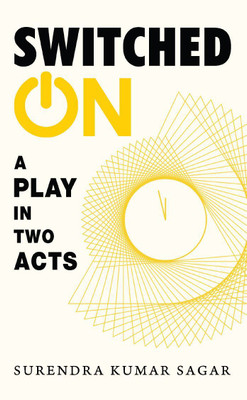 Switched On(English, Paperback, Surendra Kumar Sagar)