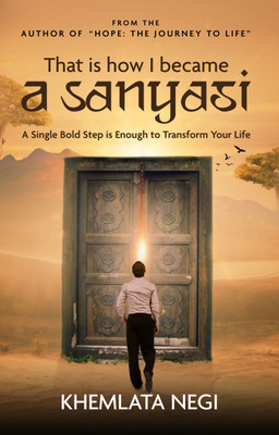 That is how I became A SANYASI(English, Paperback, Khemlata Negi)