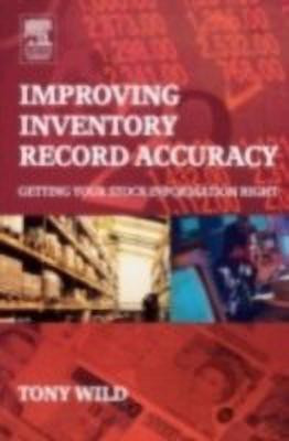 Improving Inventory Record Accuracy(English, Paperback, Wild Tony)