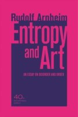 Entropy and Art(English, Paperback, Arnheim Rudolf)