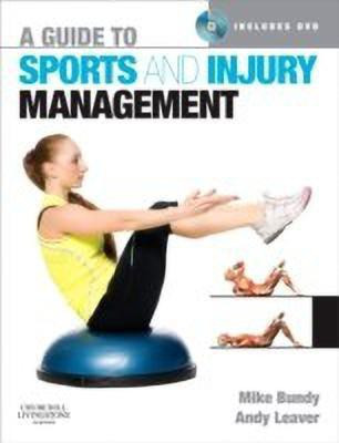 A Guide to Sports and Injury Management(English, Paperback, Bundy Mike)