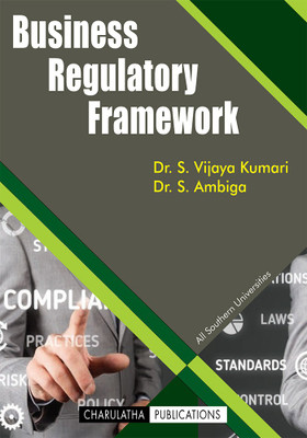 Business Regulatory Framework(English, Paperback, Dr.S.VIJAYA KUMARI,Dr. S. AMBIGA,)
