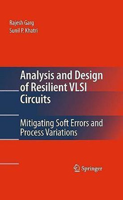 Analysis and Design of Resilient VLSI Circuits(English, Hardcover, Garg Rajesh)