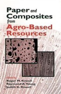 Paper and Composites from Agro-Based Resources(English, Hardcover, Rowell Roger M.)