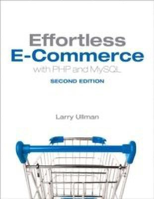 Effortless E-Commerce with PHP and MySQL(English, Paperback, Ullman Larry)