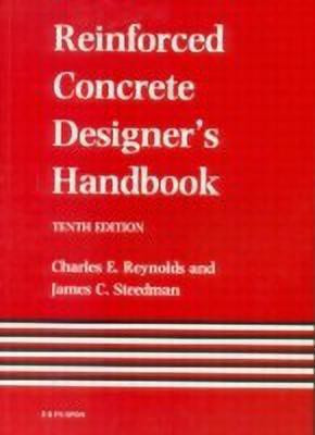 Reinforced Concrete Designer's Handbook, Tenth Edition(English, Paperback, Reynolds C.E.)