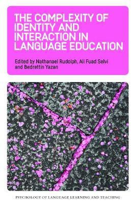 The Complexity of Identity and Interaction in Language Education(English, Hardcover, unknown)