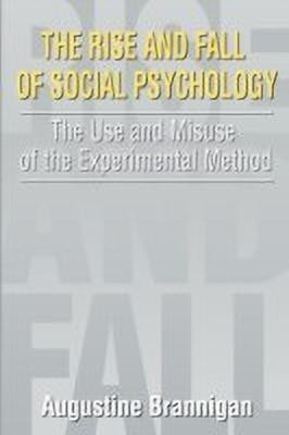 The Rise and Fall of Social Psychology(English, Paperback, Brannigan Augustine)