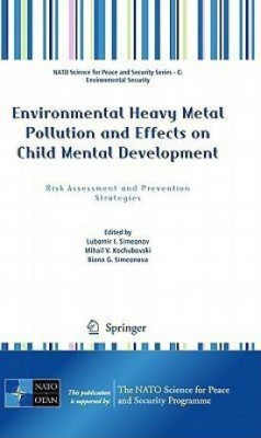 Environmental Heavy Metal Pollution and Effects on Child Mental Development(English, Hardcover, unknown)