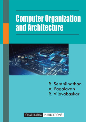 COMPUTER ORGANIZATION AND ARCHITECTURE(English, Paperback, R.Senthilnathan,A.Pagalavan,R.Vijayabaskar)