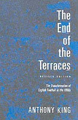 The End of the Terraces(English, Paperback, King Anthony)