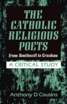 Catholic Religious Poets(English, Paperback, Cousins Anthony D.)