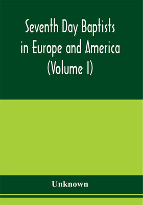 Seventh Day Baptists in Europe and America(English, Paperback, unknown)