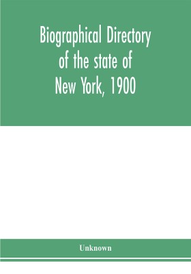 Biographical directory of the state of New York, 1900(English, Paperback, unknown)