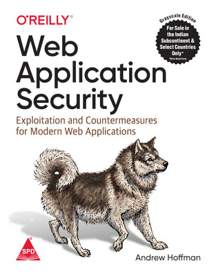 Web Application Security: Exploitation and Countermeasures for Modern Web Applications (English, Paperback, Andrew Hoffman)(English, Paperback, Andrew Hoffman)