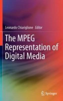The MPEG Representation of Digital Media(English, Hardcover, unknown)