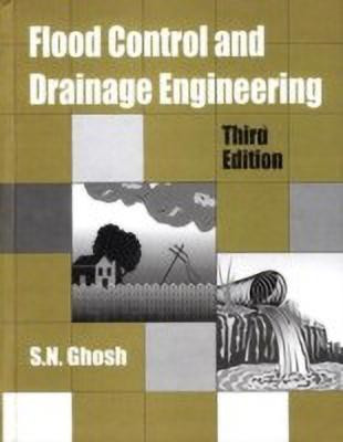Flood Control and Drainage Engineering, 3rd edition(English, Hardcover, Ghosh S.N.)
