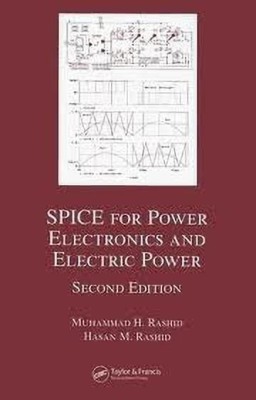 SPICE for Power Electronics and Electric Power, Second Edition(English, Hardcover, Rashid Muhammad H.)