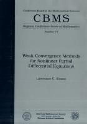 Weak Convergence Methods for Nonlinear Partial Differential Equations(English, Paperback, Evans Lawrence C.)