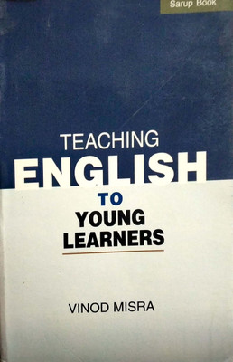 Teaching English to Young Learners(English, Paperback, Vindod Misra)