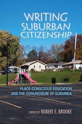 Writing Suburban Citizenship(English, Paperback, unknown)