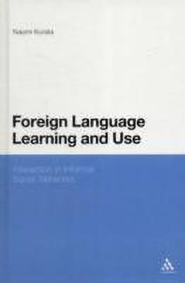 Foreign Language Learning and Use(English, Hardcover, Kurata Naomi Dr)