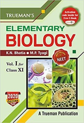 Trueman's Elementary Biology, Volume - 1 for Class 11 (Examination 2020-2021)(English, Paperback, M.P. Tyagi K.N. Bhatia)