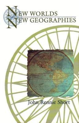 New Worlds, New Geographies(English, Paperback, Short John Rennie)