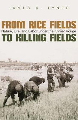 From Rice Fields to Killing Fields(English, Paperback, Tyner James A.)