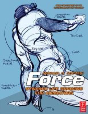 Force: Dynamic Life Drawing for Animators(English, Paperback, Mattesi Mike)