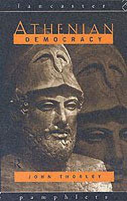 Athenian Democracy(English, Paperback, Thorley John)