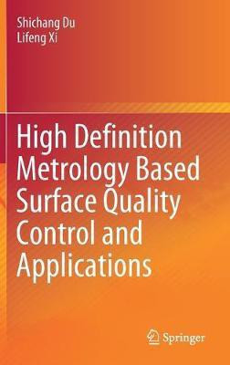 High Definition Metrology Based Surface Quality Control and Applications(English, Hardcover, Du Shichang)