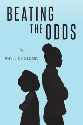 Beating the Odds(English, Paperback, Goldsby Phyllis)