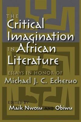 The Critical Imagination in African Literature(English, Paperback, unknown)