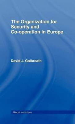 The Organization for Security and Co-Operation in Europe(English, Electronic book text, Galbreath David J Dr)