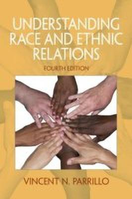 Understanding Race and Ethnic Relations(English, Paperback, Parrillo Vincent N.)